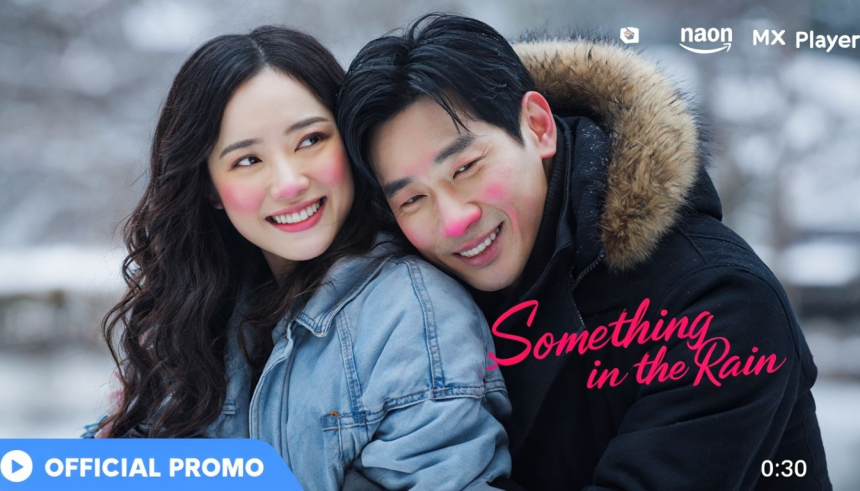 "Something In The Rain: A Heartwarming Korean Romance Now in Hindi on Amazon MX Player!"