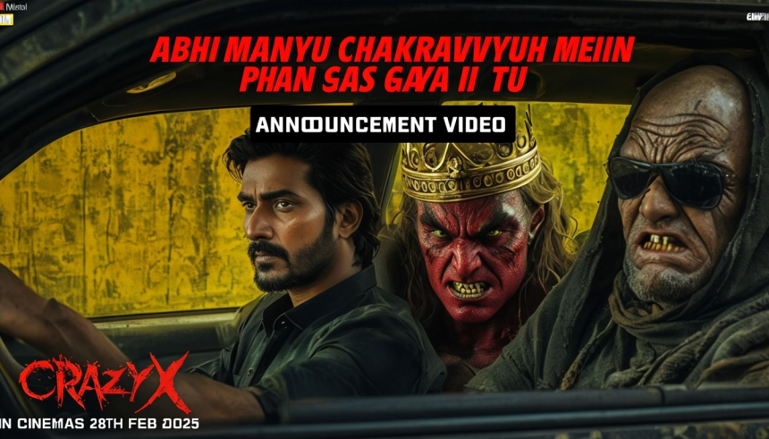 Crazxy: Abhimanyu Chakravyuh Mein Phans Gaya Hai Tu - Get Ready for the Ultimate Thriller!