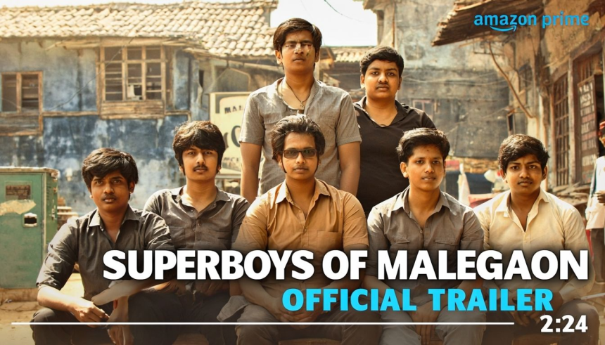 **Superboys of Malegaon Official Theatrical Trailer Released: A Heartfelt Tale of Filmmaking, Friendship, and Dreams**